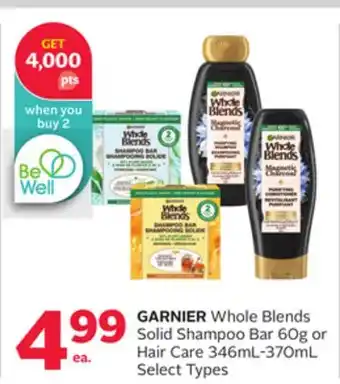 Rexall Garnier whole blends solid shampoo bar 60g or hair care 346ml-370ml offer