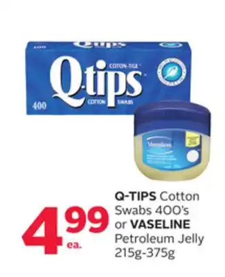 Rexall Q-tips cotton swabs 400' s or vaseline petroleum jelly 215g-375g offer