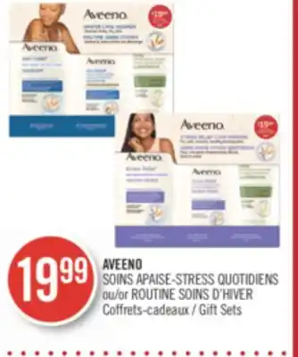 Pharmaprix Aveeno soins apaise-stress quotidiens or routine soins d'hiver gift sets offer