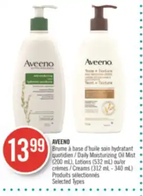 Pharmaprix Aveeno daily moisturizing oil mist (200 ml), lotions (532 ml) or creams (312 ml - 340 ml) offer