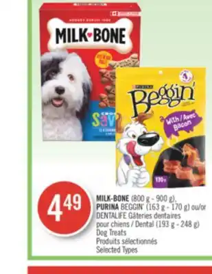 Pharmaprix Milk-bone (800 g - 900 g), purina beggin' (163 g - 170 g) or dentalife dental (193 g - 248 g) dog treats offer