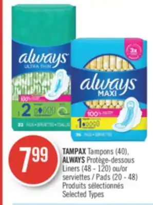 Pharmaprix Tampax tampons (40), always liners (48 - 120) or pads (20 - 48) offer