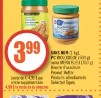 Pharmaprix No name (1 kg), pc biologique (500 g) or blue menu (750 g) peanut butter offer