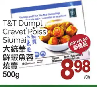 T&T Supermarket T&t dumpl crevet poiss siumai, 500g offer