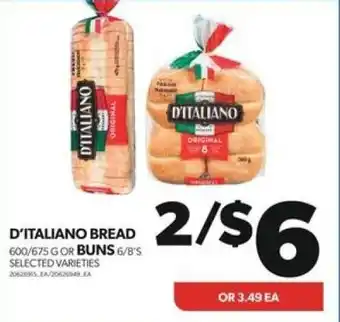 Real Canadian Superstore D'ITALIANO BREAD 600/675G OR BUNS 6/8'S offer