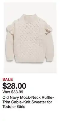 Old Navy Old navy mock-neck ruffle-trim cable-knit sweater for toddler girls offer