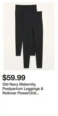 Old Navy Old navy maternity postpartum leggings & rollover powerchill leggings 2-pack offer