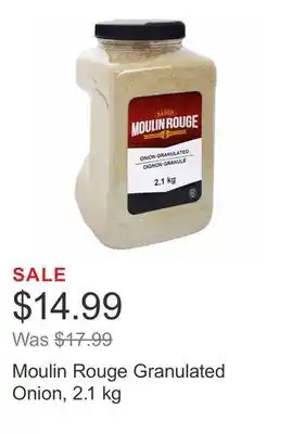 Costco Moulin rouge granulated onion, 2.1 kg offer