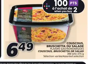 IGA Plaisirs gastronomiques couscous, bruschetta or salad offer