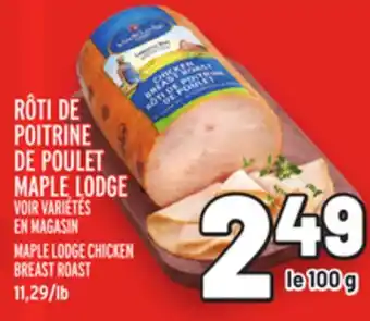 Metro Rôti de poitrine de poulet maple lodge | maple lodge chicken breast roast offer
