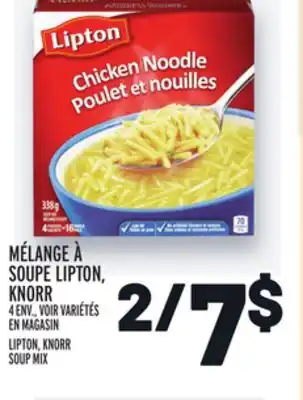 Metro Mélange à soupe lipton, knorr | lipton, knorr soup mix offer