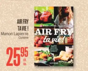 Jean Coutu Air fry ta vie ! manon lapierre cuisine offer