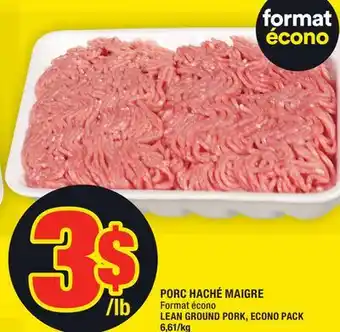 Super C Porc haché maigre | lean ground pork offer