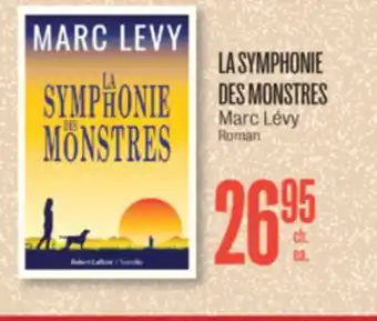 Jean Coutu La symphonie des monstres marc lévy roman offer