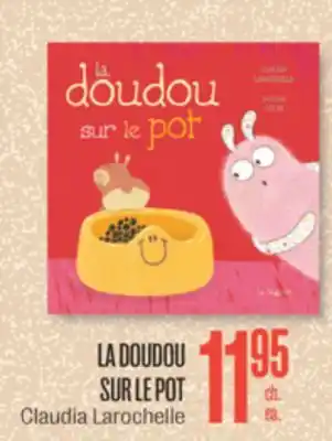 Jean Coutu La doudou sur le pot claudia larochelle offer