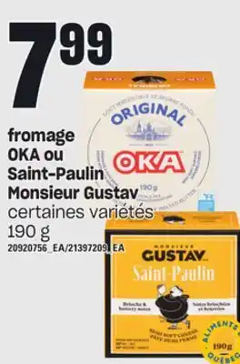 Provigo Fromage oka ou saint-paulin monsieur gustav, 190 g offer