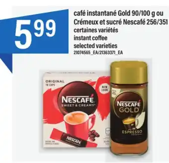 Maxi Café instantané gold 90/100 g ou crémeux et sucré nescafé 256/351 g offer