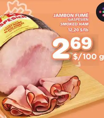 Marches Tradition Gaspésien smoked ham offer