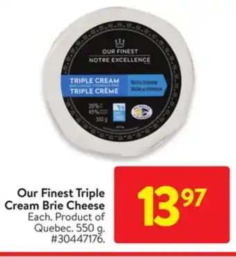 Walmart Our finest triple cream brie cheese offer