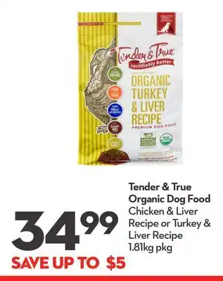 Longo's Tender & true organic dog food offer