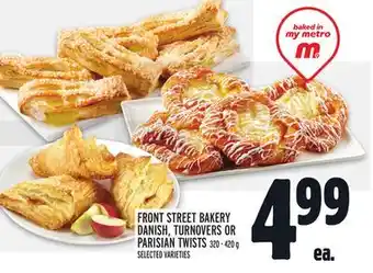Metro Front street bakery danish, turnovers or parisian twists offer