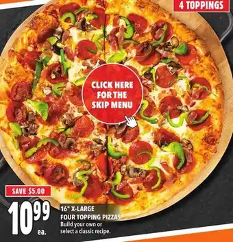 Metro 16 x-large four topping pizzas offer