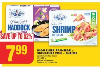 No Frills High liner pan-sear or signature fish or shrimp, 425-600 g offer