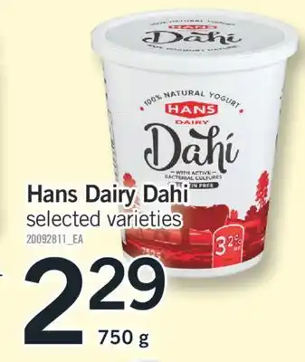 Fortinos Hans dairy dahi, 750 g offer