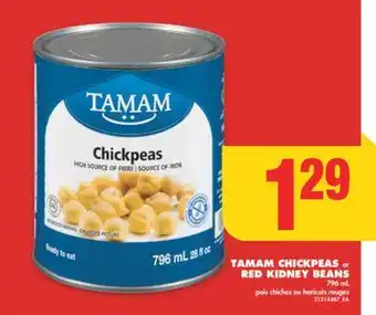 No Frills Tamam chickpeas or red kidney beans, 796 ml offer