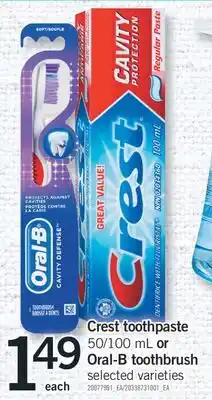 Fortinos Crest toothpaste 50/100 ml 50/100 ml or or toothbrush oral-b toothbrush offer