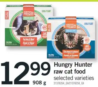 Fortinos Hungry hunter raw cat food, 908 g offer