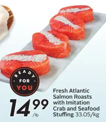 Sobeys Fresh atlantic salmon roasts with imitation crab and seafood stuffing offer