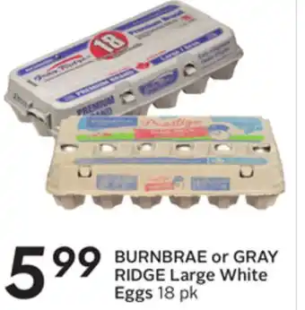 Sobeys Burnbrae or gray ridge large white eggs offer