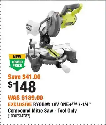 Home Depot Exclusive ryobi 18v one+ 7-1/4 compound mitre saw - tool only offer