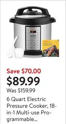 Walmart 6 quart electric pressure cooker, 18-in-1 multi-use programmable rice cooker stainless inner container offer