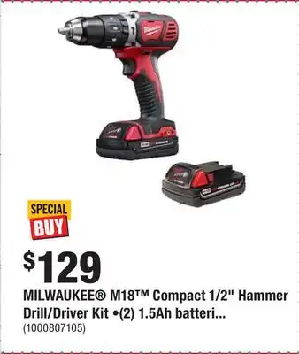 Home Depot Milwaukee m18 compact 1/2 hammer drill/driver kit •(2) 1.5ah batteries and charger offer