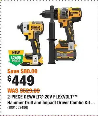 Home Depot 2-piece dewalt 20v flexvolt hammer drill and impact driver combo kit with (1) 6.0ah and (1) 2.0ah battery and charger offer