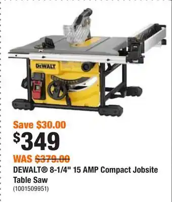 Home Depot Dewalt 8-1/4 15 amp compact jobsite table saw offer