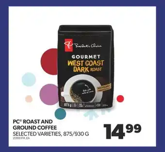 Real Canadian Superstore Pc roast and ground coffee, 875/930 g offer