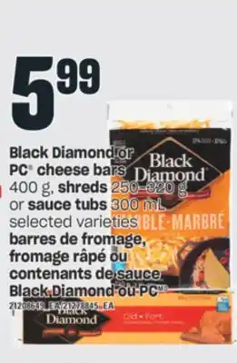 Valu-mart Barres de fromage, fromage râpé ou contenants de sauce black diamond ou pc offer