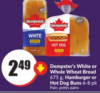 Chalo FreshCo Dempster's white or whole wheat bread 675 g, hamburger or hot dog buns 6-8 pk offer