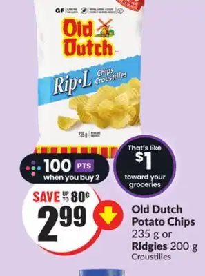 Chalo FreshCo Old dutch potato chips 235 g or ridgies 200 g offer