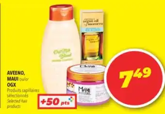 Familiprix Aveeno, maui or ogx selected hair products offer