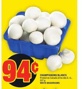 Super C Champignons blancs | white mushrooms offer