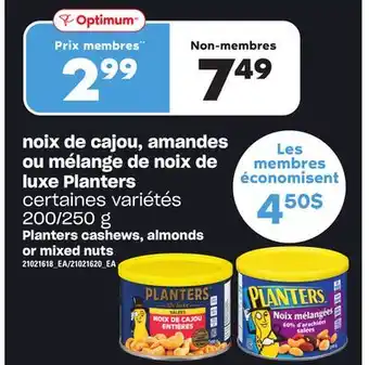 Provigo Noix de cajou, amandes ou mélange de noix de luxe planters, 200/250 g offer