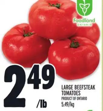Metro Large beefsteak tomatoes offer