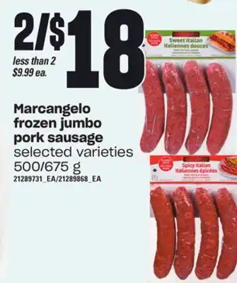 Loblaws Marcangelo frozen jumbo pork sausage, 500/675 g offer