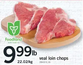 Fortinos Veal loin chops offer