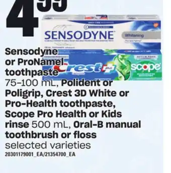 Loblaws Sensodyne or pronamel toothpaste,75-100 ml, polident or poligrip, crest 3d white or pro health toothpaste, scope pro health o offer