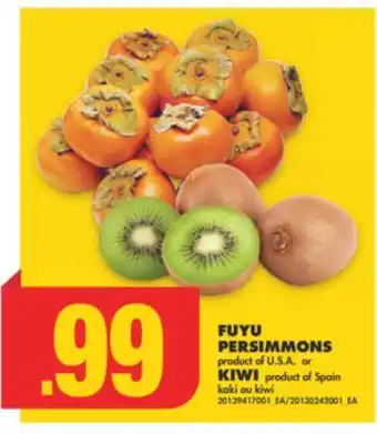 No Frills Fuyu persimmons or kiwi offer